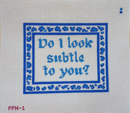 Do I Look Subtle Canvas