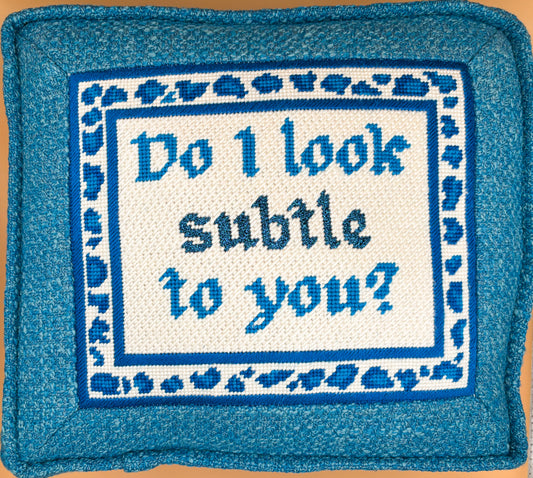 Do I Look Subtle Canvas